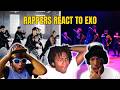 RAPPERS REACT TO EXO FOR THE FIRST TIME CALL ME BABY Monster THE OG BOY GROUP 