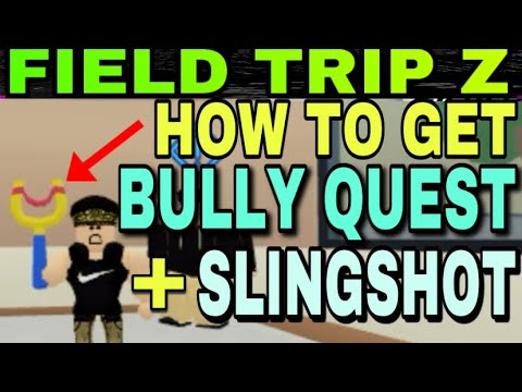 roblox field trip z bully quest