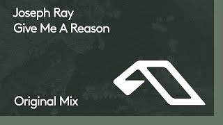 Joseph Ray - Give Me A Reason