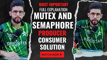Solution of Producer Consumer Problem using Semaphore And Mutex | Operating System
