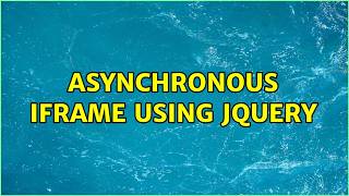 asynchronous iframe using jquery