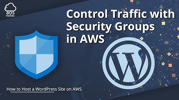 How to Control Traffic with Security Groups in AWS