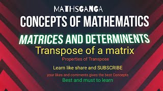 #mathsganga #jee #jeemaths #matrices #Determinents #Transpose | L5 | Transpose of a matrix