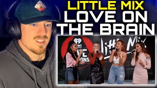 Little Mix - Love On The Brain (Rihanna Cover) FIRST TIME REACTION