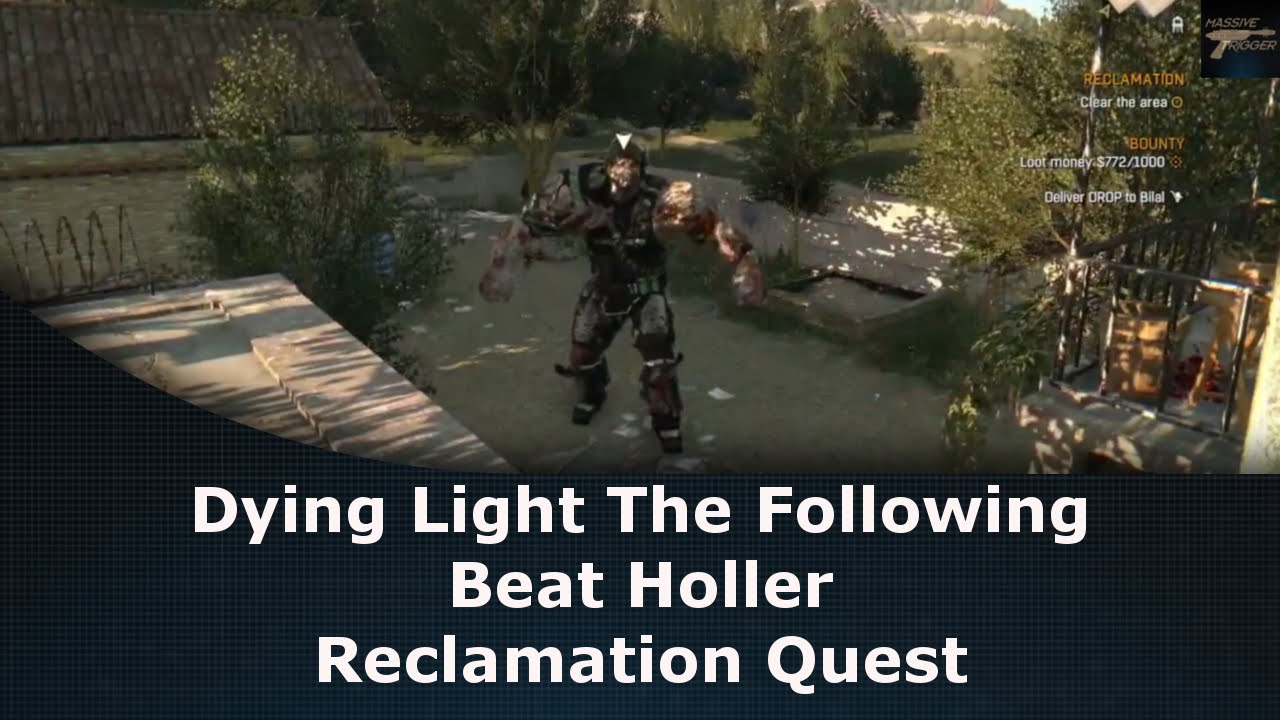 dansk Kanin Sult Dying Light: The Following Beat Holler Reclamation Quest - YouTube