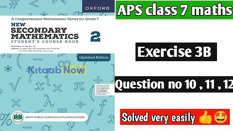 Exercise 3B || Question no 10 , 11 , 12 || Oxford secondary mathematics book 2