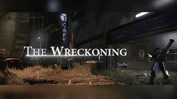 The Wreckoning - A Destiny Montage