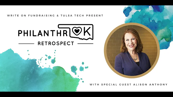 philanthrOK: Retrospect with Special Guest Alison ...