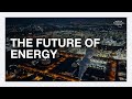 The future of energy an overview