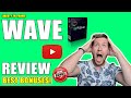 WAVE Review - 🛑 STOP 🛑 The Truth Revealed In This 📽 WAVE REVIEW 👈