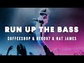 Coffeeshop X BEDO97 X Nat James - Run Up The Bass