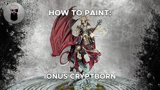 Contrast+ How to Paint: Ionus Cryptborn