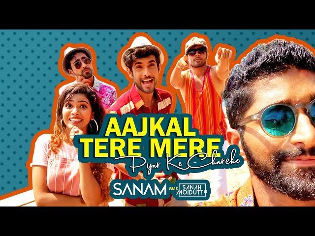 Aajkal Tere Mere Pyar Ke Charche | Sanam ft. Sanah Moidutty class=