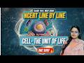 Cell-The Unit of Life | Full Chapter NCERT Line by Line 🔥 | Class 11 Biology | NEET 2026 Preparation