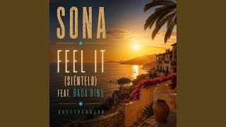 Feel it (Siéntelo) (Duet Version) (feat. Bada'Bing) - Sona