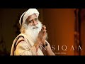 Sounds of Isha ⋄ Vairagya ⋄ Bonding with Beyond