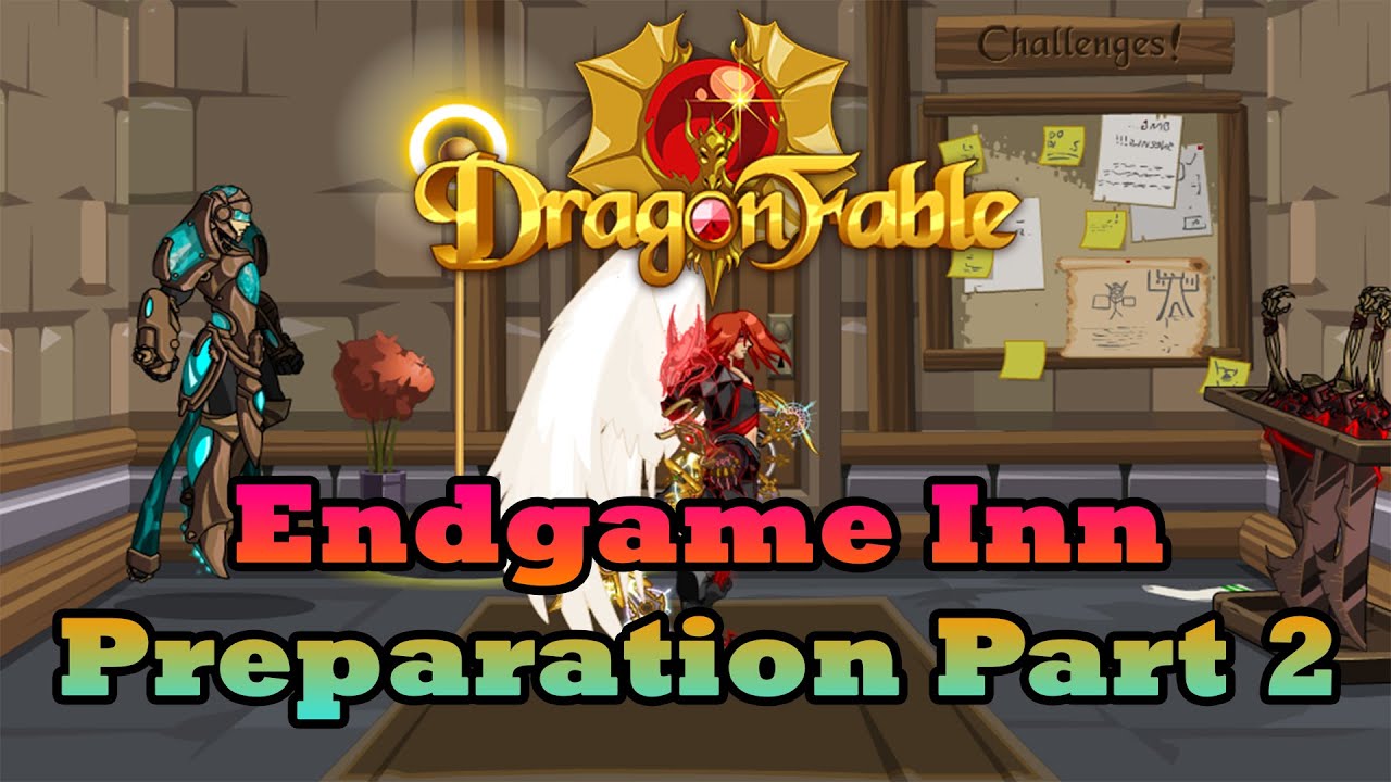 DragonFable - Endgame Inn Challenges Preparation Part 2 - YouTube