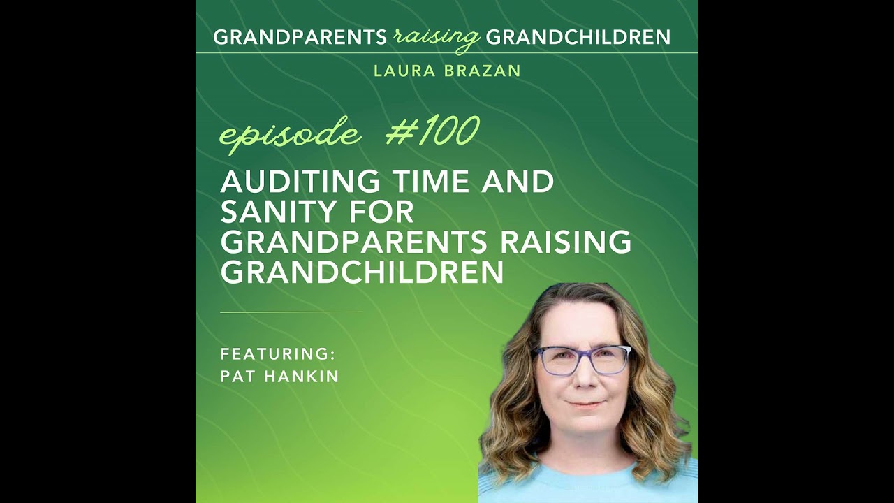 Auditing Time and Sanity for Grandparents Raising Grandchildren