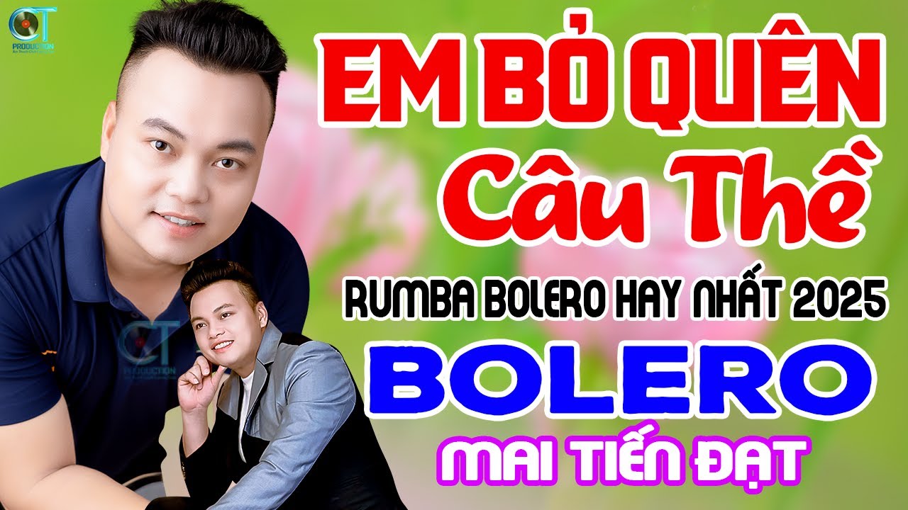 ► Ngủ Quá Ngon Khi Nghe LK Rumba Bolero Hay Nhất Hôm Nay | Em Bỏ Quên Câu Thề - Mai Tiến Đạt