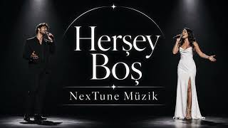 Her Şey Boş 🎵 | Hareketli Yeni Şarkı 2026 | Resmi Audio