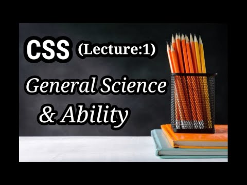 CSS preparation lectures for beginners|General Science and ability detail lecture|CSS tutorial |2021
