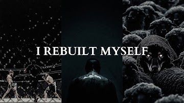 I BROKE MYSELF TO REBUILD MYSELF - Powerful Motivational Speech Video