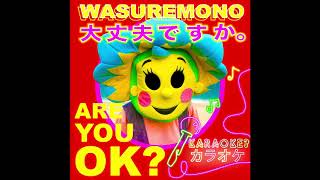Wasuremono - Are You OK? chords