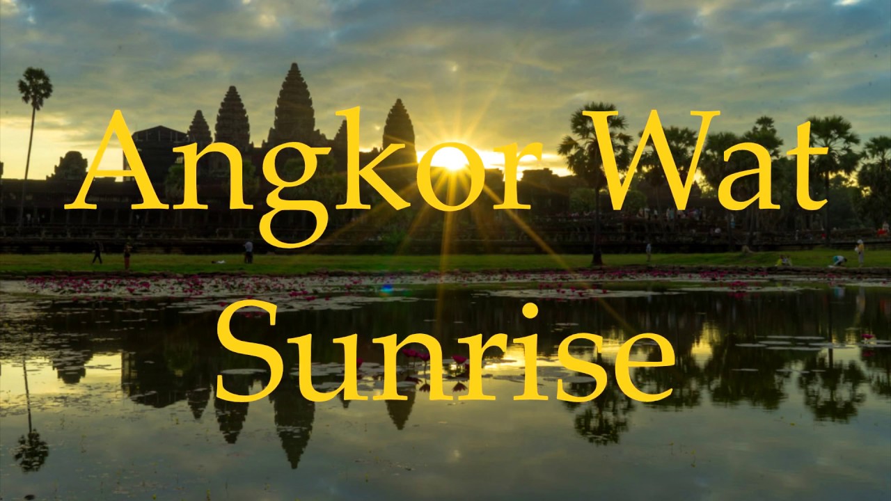 Angkor Wat Sunrise Time-Lapse