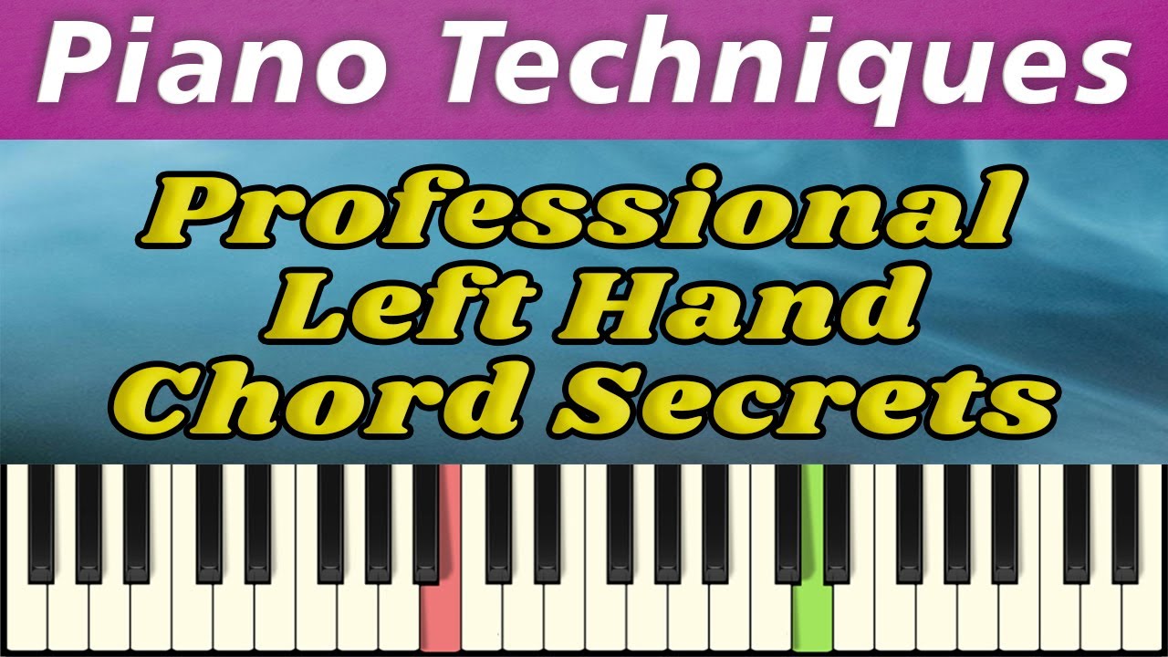 Professional Left Hand Chord Secrets | Piano Tutorial for Beginners and ...