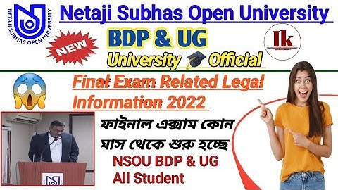 [ NSOU BDP & UG Final Exam Related Legal Information 2022 ] BDP & UG Final Exam Related Update 2022