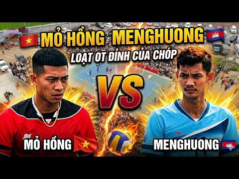 Siêu Phẩm : MỎ HỒNG 🇻🇳 vs MENGHUONG 🇰🇭 Loạt OT Đỉnh Của Chóp ... 