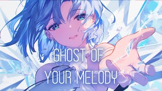 Nightcore - Ghost of Your Melody (lyrics)