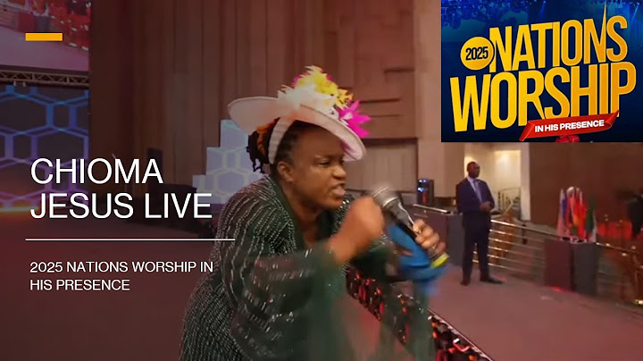Chioma Jesus Sings Iron Breaker Live at Nations Worship 2025