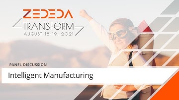 Intelligent Manufacturing - ZEDEDA Transform 2021 (Day 1)