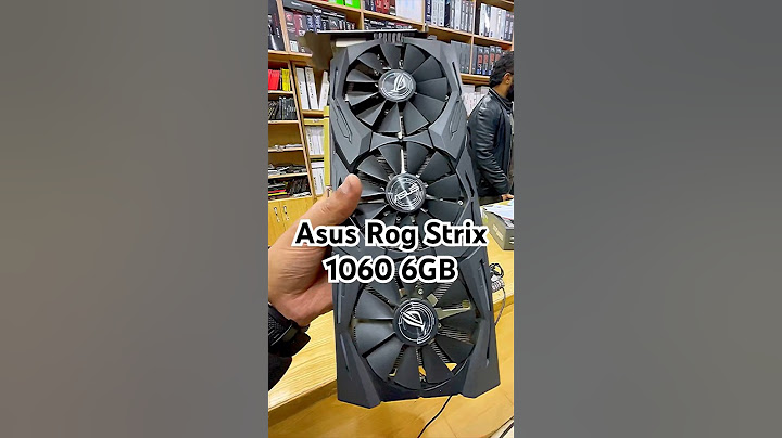 Đánh giá asus rog gtx 1060 6gb