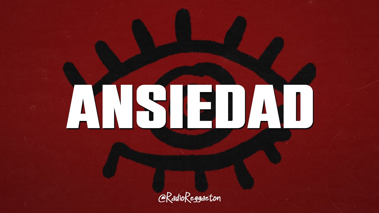 Fuerza Regida - ANSIEDAD (LETRA) Fuerza Regida - ANSIEDAD (LETRA)