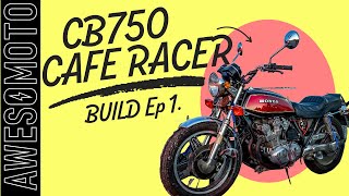 Vlog 71 - Honda CB750 Cafe Racer Build Ep.1 by Awesomoto 355 views 8 months ago 14 minutes, 2 seconds
