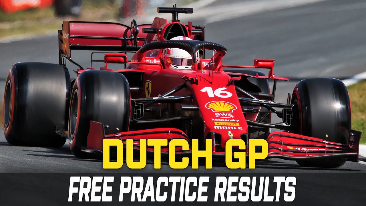 F1 2021 Dutch GP FP1 - FP2 Results Circuit Zandvoort