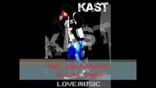 Miniatura de "Kast Ft Zaja & Mazhiel - Yo La Vi (Remix)-( Lyrics )"