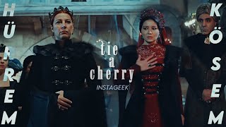 Hürrem & Kösem | Tie a Cherry