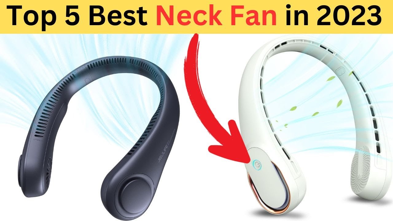 Best Neck Fan On The Market 2023 Top 5 Neck Fan Review Best Buy