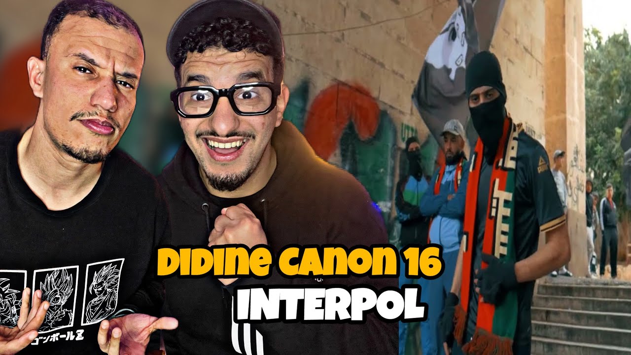 Didine Canon 16 FT k24k & KS - INTE*POL(Reaction)🇲🇦🇩🇿 