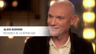 Alain Bashung "Résidents de la République" - La vie secrète des chansons - André Manoukian