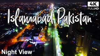 Islamabad Night Beauty || Drone View || Amazing Islamabad, Pakistan - [4K] Drone Flyover 2023