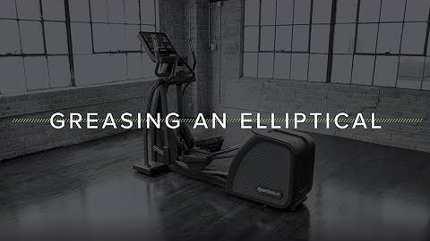 Greasing An Elliptical