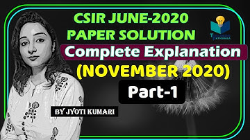 CSIR NOVEMBER-2020 SOLVED PAPER (Part-1) || LIFESCIENCE || CSIR NET || GATE || JYOTI KUMARI