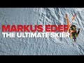 The ultimate skier i markus eder best lines of all time