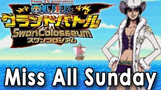 One Piece Grand Battle! Swan Colosseum HD - Miss All Sunday | Nico Robin