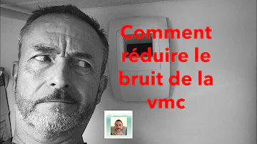 Comment isoler le bruit d'une VMC ?