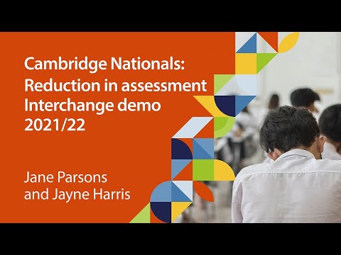 Cambridge Nationals: Reduction in assessment Interchange demo 2021/22